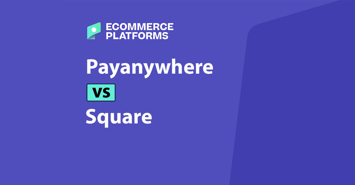 Paga ovunque vs Square: Quale sistema POS è migliore per la tua attività?